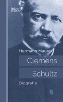 Clemens Schultz: Biografie 3963370343 Book Cover