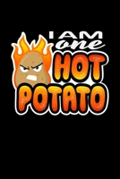 I Am One Hot Potato: Potatoes Cute Vegetable Journal 1692835548 Book Cover