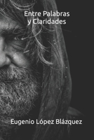 Entre Palabras y Claridades B0CGLCGRD1 Book Cover
