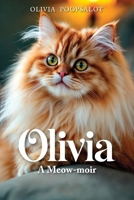 Olivia: A Meow-moir B0GH9VCGHT Book Cover
