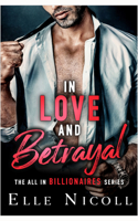 In Love and Betrayal (The All in Billionaires) 166254121X Book Cover