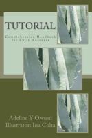 Tutorial: Comprehension Handbook for ESOL Learners 1727415965 Book Cover