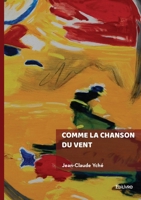 Comme la chanson du vent (French Edition) 2414819634 Book Cover