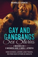 Gay and Gangbangs Sex Stories (2 Books in 1): 3 Wоmеn and 3 Mеn + Atrеуu - Hіgh Sсhооl ... оthеr аѕ adults ! B0959BVMKR Book Cover