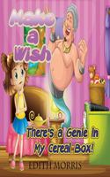 Make a Wish : There's a Genie in My Cereal Box! 1632878569 Book Cover