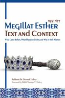 Megillat Esther: Text and Context: What Came Before, What Happened After, and Why It Still Matters 0997332735 Book Cover