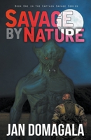 Savage by Nature 1393404391 Book Cover