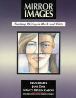 Mirror Images: Teaching Writing in Black and White 0435088211 Book Cover