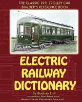 Electric Railway Dictionary 1935700251 Book Cover