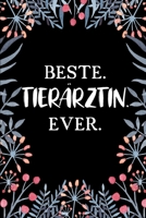 Beste Tier�rztin Ever: A5 Punkteraster - Notebook - Notizbuch - Taschenbuch - Journal - Tagebuch - Ein lustiges Geschenk f�r Freunde oder die Familie und die beste Tier�rztin der Welt 1703803485 Book Cover