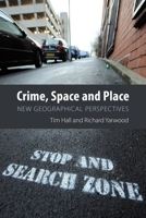 Crime, Space and Place: New Geographical Perspectives 1788218841 Book Cover