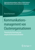 Kommunikationsmanagement Von Clusterorganisationen: Theoretische Verortung Und Empirische Bestandsaufnahme 3658111100 Book Cover