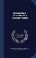 Scheme and Estimates for a National Theatre 1141790483 Book Cover