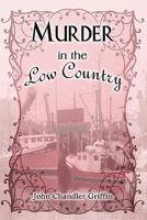 Murder in the Low Country 1608130614 Book Cover