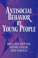 Antisocial Behavior by Young People: A Major New Review 0521646081 Book Cover
