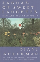 Jaguar of Sweet Laughter: New and Selected Poems 0679743049 Book Cover