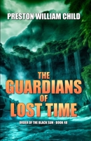 The Guardians of Lost Time B0BRZ1SGZT Book Cover
