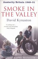 Austerity Britain, 1948-51: Smoke in the Valley 0747592284 Book Cover