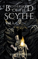 Brotherhood of the Scythe, Vol. 1 B0CVD72B2C Book Cover
