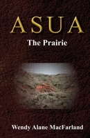 ASUA - The Prairie 1723492264 Book Cover