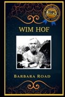 Wim Hof: The Iceman, an Etreme Athlete, the Original Anti-Anxiety Adult Coloring Book B08J5HLX8J Book Cover