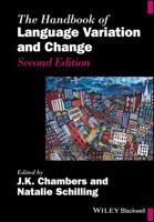 The Handbook of Language Variation and Change 1119457084 Book Cover
