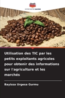 Utilisation des TIC par les petits exploitants agricoles pour obtenir des informations sur l'agriculture et les marchés (French Edition) 6209043135 Book Cover