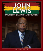John Lewis: Civil Rights Champion and Politician 1503854469 Book Cover