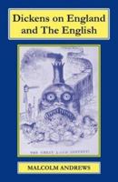 Dickens on England and The English 1911454870 Book Cover