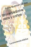 Braceros:Entre rejas y cañas: La conciencia mística B08P1FC97T Book Cover