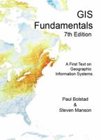 GIS Fundamentals : A First Text on Geographic Information Systems, 7th Edition 0971764751 Book Cover