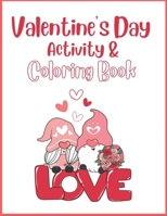 Valentine's Day Activity & Coloring Book B0BRLVRQHQ Book Cover