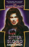 Bitter Blood (The Vampire Legacy, #2) 0821747223 Book Cover