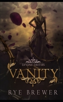 Vanity: A Kingdom of Hell Princes vs. Demigoddesses New Adult Fantasy B09GQDNXYH Book Cover