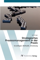 Strategisches Prozessmanagement in der Praxis 3639393139 Book Cover