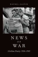 News of War: Civilian Poetry 1936-1945 0190087633 Book Cover