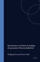 Kommentar zu Fichtes 'Grundlage der gesamten Wissenschaftslehre' (Fichte-Studien-Supplementa 19) 9042009799 Book Cover