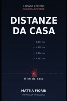 Distanze da casa: La paura e la lontananza (Italian Edition) B0HG5G23LX Book Cover