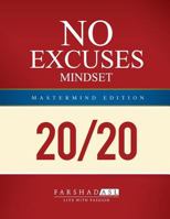 The "No Excuses" Mindset: Mastermind Edition 1539893359 Book Cover