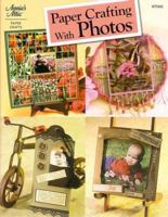 Paper Crafting With Photos 1596350121 Book Cover