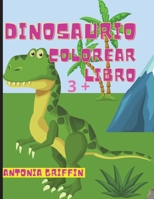 Libro para colorear de dinosaurios: Impresionantes páginas con dinosaurios para colorear / Gran regalo para niños o niñas / A partir de 3 años 1803636157 Book Cover