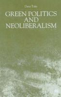 Green Politics and Neoliberalism 0333771230 Book Cover