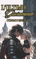 L’Ultimo Giuramento: Serse e Alana (Italian Edition) B0D5JRL7H6 Book Cover