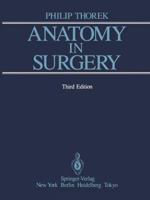 Anatomy in Surgery 1461382882 Book Cover