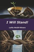 I Will Stand 194157405X Book Cover