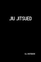 Jiu jitsued BJJ Notebook: BJJ Notes and Diary 1099817463 Book Cover