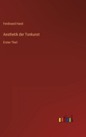 Aesthetik der Tonkunst: Erster Theil (German Edition) 3368558161 Book Cover