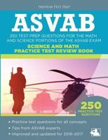 ASVAB Science and Math Practice Test Review Book: 250 Test Prep Questions for the Math and Science Portions of the ASVAB Exam 1941743897 Book Cover