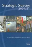 Strategic Survey 2004-2005: May, 105 0415373948 Book Cover