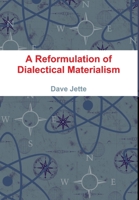 A Reformulation of Dialectical Materialism 0359714668 Book Cover